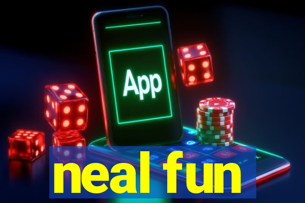 neal fun